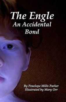 Paperback The Engle: An Accidental Bond Book