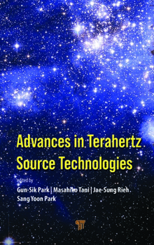 Hardcover Advances in Terahertz Source Technologies Book