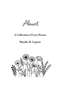 Paperback Almost: a collection of love poems Book