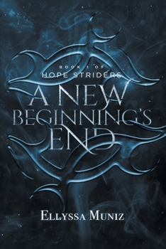 Paperback Hope Striders: A New Beginnings End Book