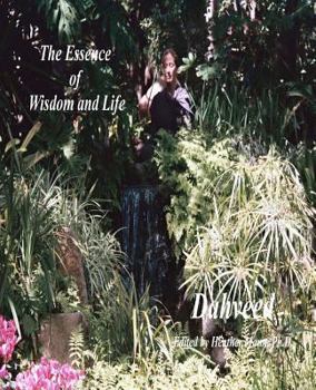 Paperback The Essence of Wisdom and Life: A Poetic Journey Book