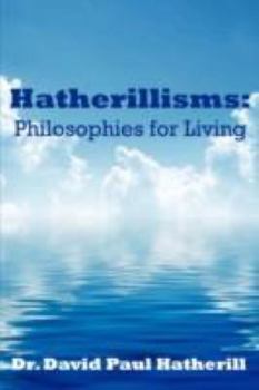 Paperback Hatherillisms: Philosophies for Living Book