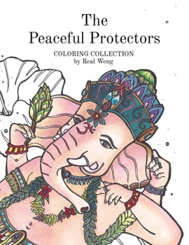 Paperback The Peaceful Protectors: COLORING COLLECTION by Real Weng Book