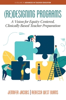 Paperback (Re)Designing Programs: A Vision for Equity-Centered, Clinically Based Teacher Preparation Book