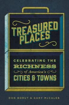 Paperback Treasured Places: Celebrating the Richness of America's Cities and Towns Book