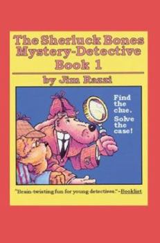 The Sherluck Bones Mystery-Detective Book 1 - Book #1 of the Sherluck Bones Mystery-Detective Books