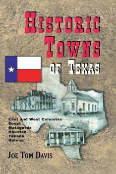 Paperback Historic Towns of Texas - Volume 1 Book