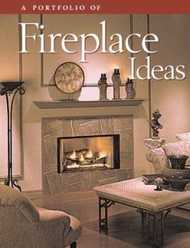Paperback A Portfolio of Fireplace Ideas (Portfolio of Ideas) Book