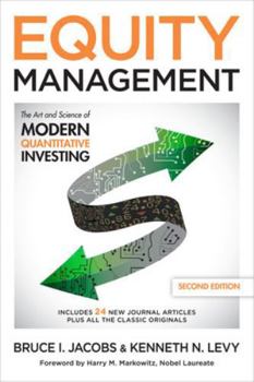 Hardcover Equity Management: The Art and Science of Modern Quantitative Investing, Second Edition Book