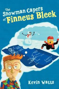 Paperback The Snowman Capers of Finneus Bleek Book