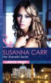 Hardcover Her Shameful Secret [Large Print] Book