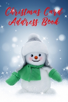 Christmas Card Address Book: Six Year Christmas Card List And Tracker For Cards You Send And Receive, Holiday Cards (Christmas Notebooks and Journals)