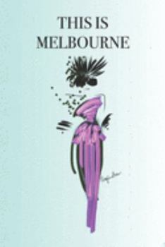 Paperback This Is Melbourne: Stylishly illustrated little notebook is the perfect gift for every travel lover visiting this beautiful city. Book