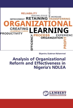 Paperback Analysis of Organizational Reform and Effectiveness in Nigeria's NDLEA Book