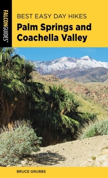 Paperback Best Easy Day Hikes Palm Springs and Coachella Valley Book