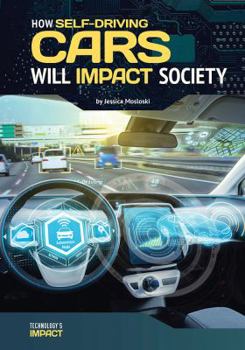Hardcover How Self-Driving Cars Will Impact Society Book