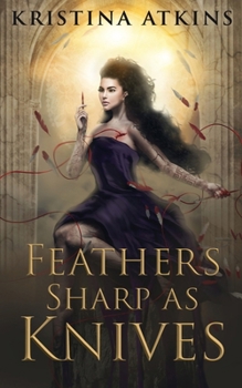 Paperback Feathers Sharp as Knives Book