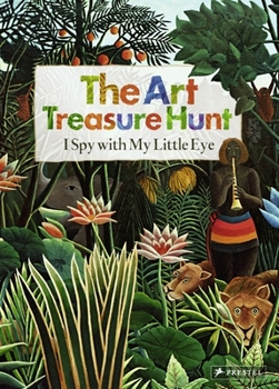 Hardcover The Art Treasure Hunt: I Spy with My Little Eye Book