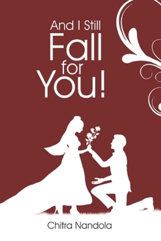 Paperback And I Still Fall For You! Book