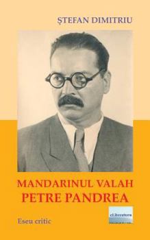 Paperback Mandarinul Valah Petre Pandrea: Eseu Critic [Romanian] Book