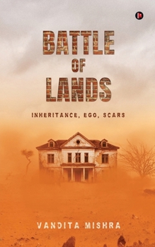 Paperback Battle of Lands: Inheritance, Ego, Scars Book