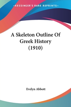 Paperback A Skeleton Outline Of Greek History (1910) Book