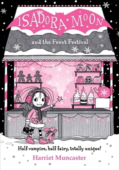 Paperback Isadora Moon and the Frost Festival: Volume 19 Book