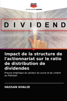 Paperback Impact de la structure de l'actionnariat sur le ratio de distribution de dividendes [French] Book