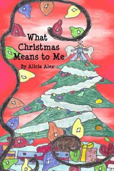 Paperback What Christmas Means to Me Book