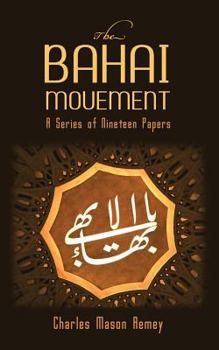 Paperback The Bahai Movement: A Series of Nineteen Papers Book