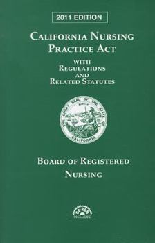 Paperback California Nursing Practice Act with Regulations and Related Statutes with CD-ROM Book