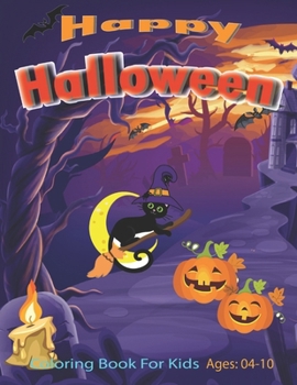 Paperback Happy Halloween: Halloween Coloring and Activity Book For Toddlers Book