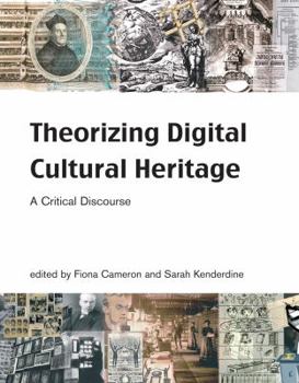 Paperback Theorizing Digital Cultural Heritage: A Critical Discourse Book