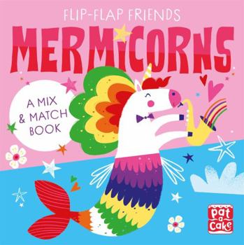 Board book Flip-Flap Friends: Mermicorns Book