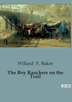 Paperback The Boy Ranchers on the Trail Book