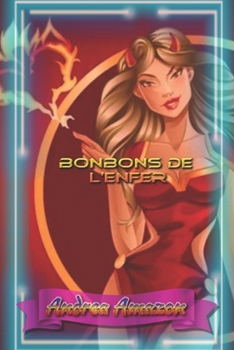 Paperback Bonbons de l'enfer [French] Book