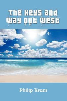 Paperback The Keys and Way Out West Book