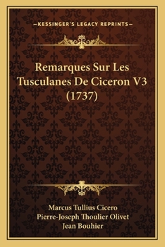 Paperback Remarques Sur Les Tusculanes De Ciceron V3 (1737) [French] Book