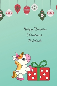 Paperback Happy Unicorn Christmas Notebook Book