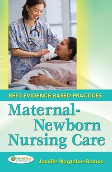 Spiral-bound Maternal-Newborn Nursing Care: Best Evidence-Based Practices Book