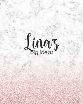 Lina's Big Ideas: Personalized Notebook - 8x10 Lined Women's Journal