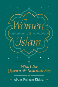 Hardcover Women in Islam: What the Qur'an and Sunnah Say Book