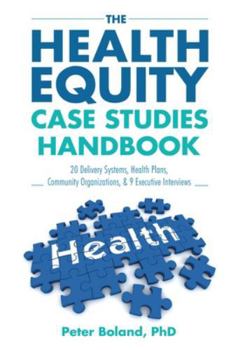 Paperback The Health Equity Case Studies Handbook Book