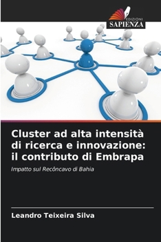 Paperback Cluster ad alta intensità di ricerca e innovazione: il contributo di Embrapa [Italian] Book
