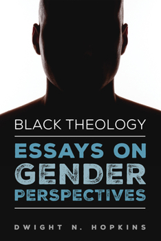 Hardcover Black Theology-Essays on Gender Perspectives Book