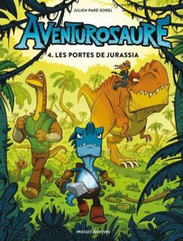 Hardcover Aventurosaure - Tome 4 - Les portes de Jurassia [French] Book