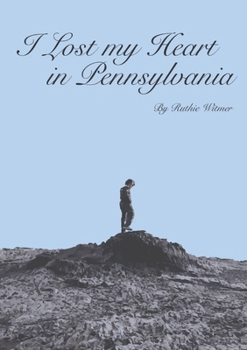 Paperback I Lost My Heart in Pennsylvania Book