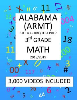 Paperback 3rd Grade ALABAMA ARMT, 2019 MATH, Test Prep: 3rd Grade ALABAMA READING and MATHEMATICS TEST 2019 MATH Test Prep/Study Guide Book