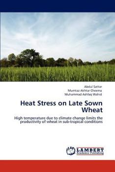 Paperback Heat Stress on Late Sown Wheat Book