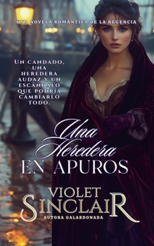 Una Heredera en Apuros (American Heiresses - Spanish Edition)